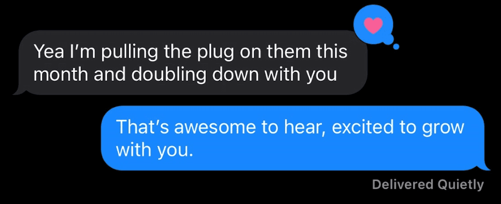 Client text: 'I'm pulling the plug on them this month and doubling down with you'